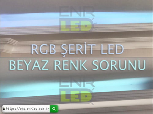 rgb-serit-led-beyaz-renk-sorunu