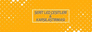serit-led-cesitleri_kapak-1140x400w